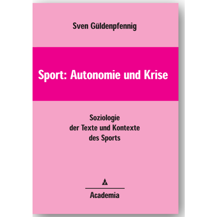 Sport: Autonomie und Krise Sport: Autonomie und Krise
