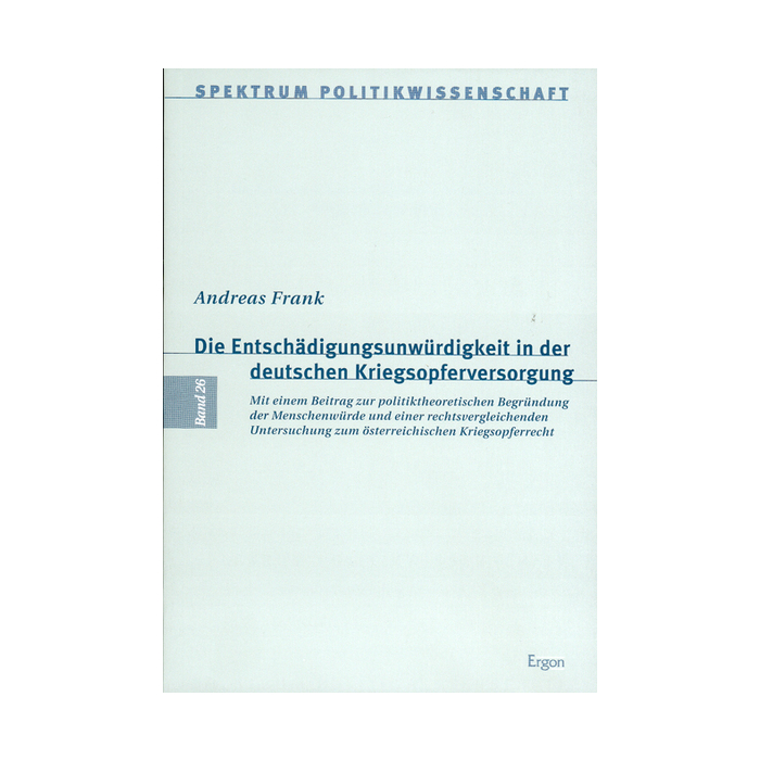 Die Entschädigungsunwürdigkeit in der deutschen Kriegsopferversorgung