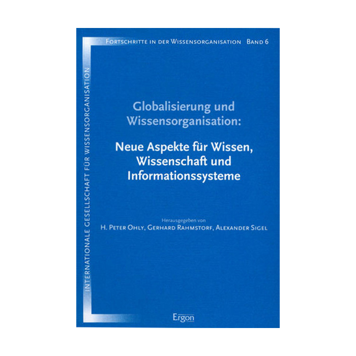 Globalisierung und Wissensorganisation Globalisierung und Wissensorganisation