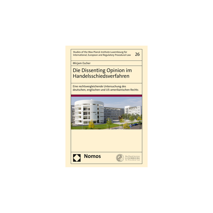 Die Dissenting Opinion im Handelsschiedsverfahren Die Dissenting Opinion im Handelsschiedsverfahren