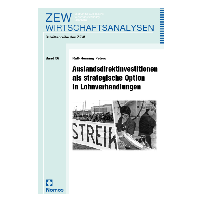 Auslandsdirektinvestitionen als strategische Option in Lohnverhandlungen Auslandsdirektinvestitionen als strategische Option in Lohnverhandlungen