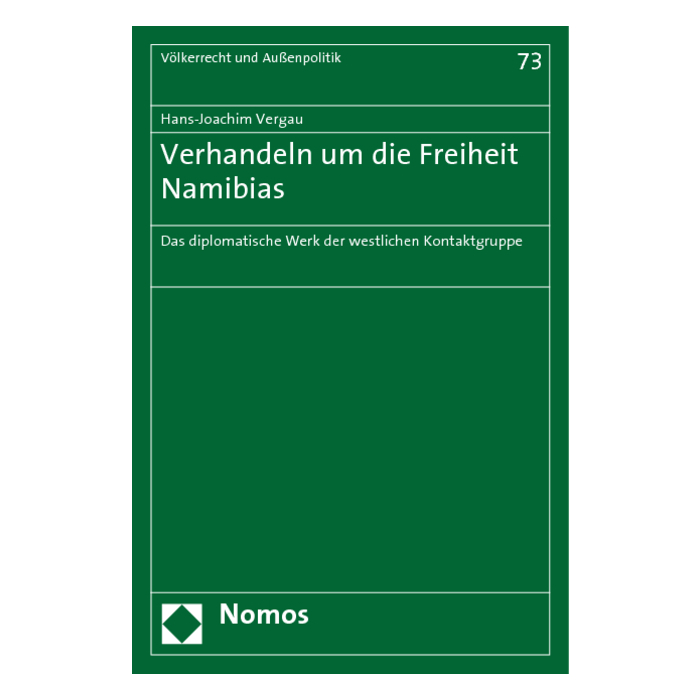 Verhandeln um die Freiheit Namibias Verhandeln um die Freiheit Namibias