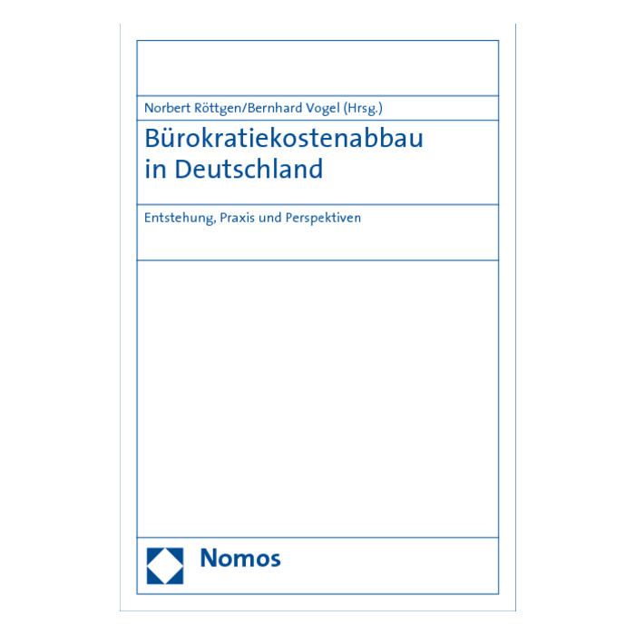 Bürokratiekostenabbau in Deutschland Bürokratiekostenabbau in Deutschland