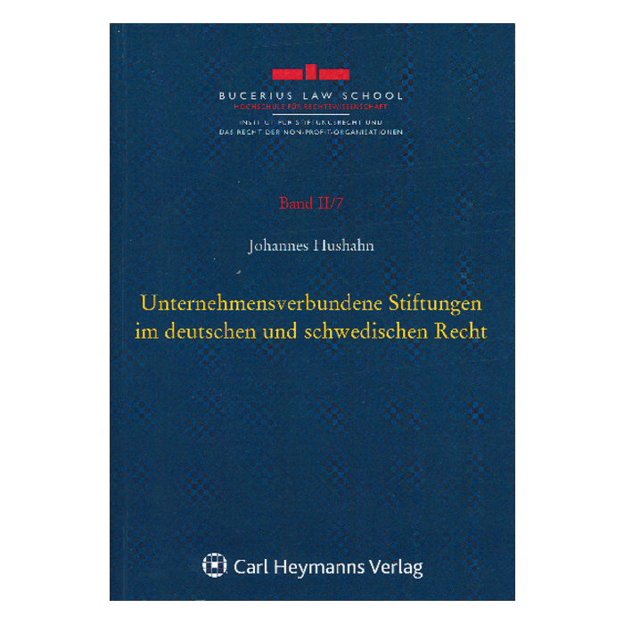 Unternehmensverbundene Stiftungen im deutschen und schwedischen Recht Unternehmensverbundene Stiftungen im deutschen und schwedischen Recht