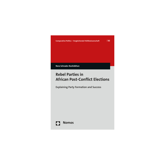 Rebel Parties in African Post-Conflict Elections Rebel Parties in African Post-Conflict Elections