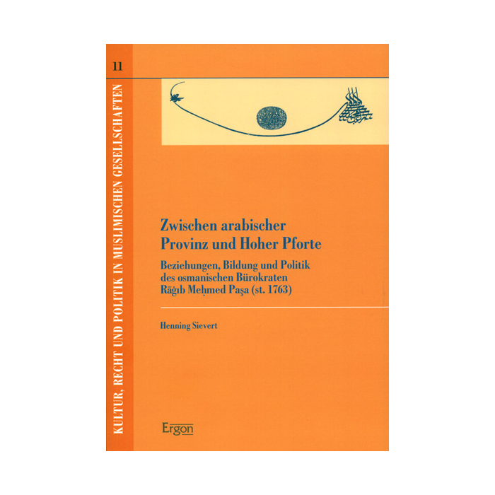 Zwischen arabischer Provinz und Hoher Pforte Zwischen arabischer Provinz und Hoher Pforte