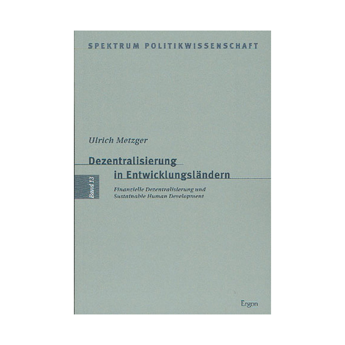 Dezentralisierung in Entwicklungsländern Dezentralisierung in Entwicklungsländern