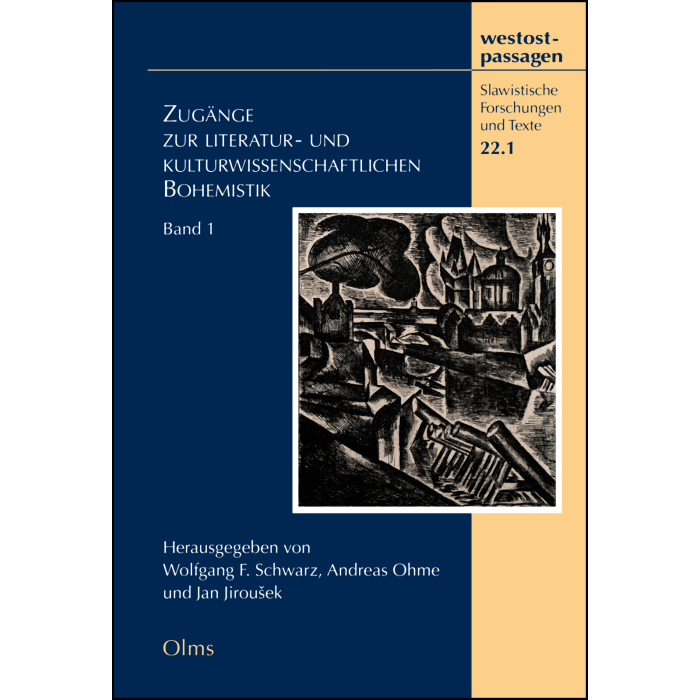 Zugänge zur literatur- und kulturwissenschaftlichen Bohemistik Zugänge zur literatur- und kulturwissenschaftlichen Bohemistik