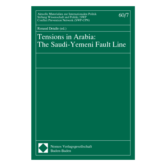 Tensions in Arabia: The Saudi-Yemeni Fault Line Tensions in Arabia: The Saudi-Yemeni Fault Line
