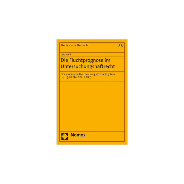 Die Fluchtprognose im Untersuchungshaftrecht Die Fluchtprognose im Untersuchungshaftrecht