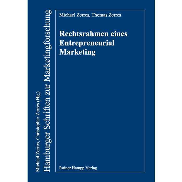 Rechtsrahmen eines Entrepreneurial Marketing Rechtsrahmen eines Entrepreneurial Marketing