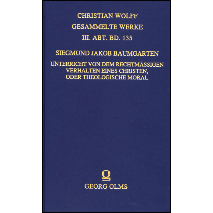 Unterricht von dem rechtmäßigen Verhalten eines Christen, oder Theologische Moral Unterricht von dem rechtmäßigen Verhalten eines Christen, oder Theologische Moral