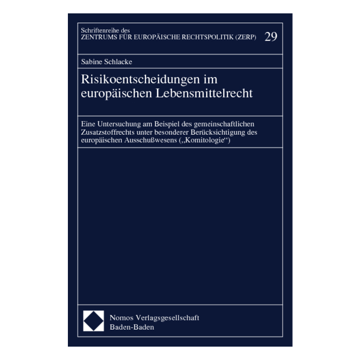 Risikoentscheidungen im europäischen Lebensmittelrecht Risikoentscheidungen im europäischen Lebensmittelrecht