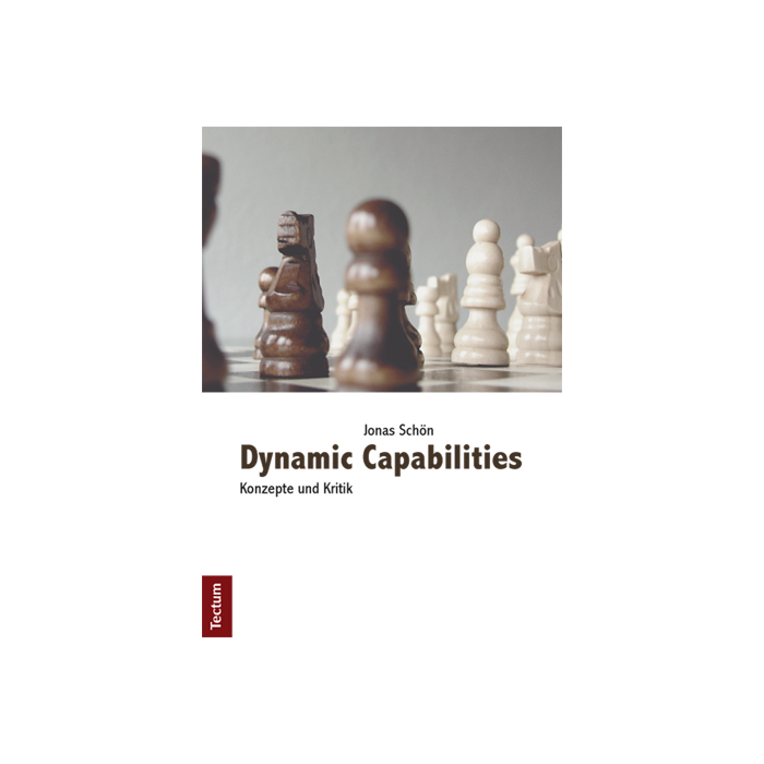 Dynamic Capabilities Dynamic Capabilities