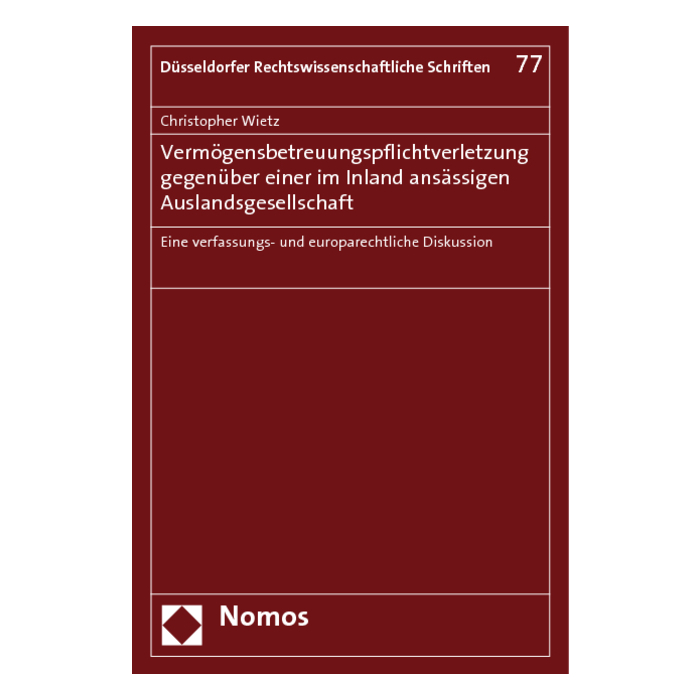 Vermögensbetreuungspflichtverletzung gegenüber einer im Inland ansässigen Auslandsgesellschaft Vermögensbetreuungspflichtverletzung gegenüber einer im Inland ansässigen Auslandsgesellschaft