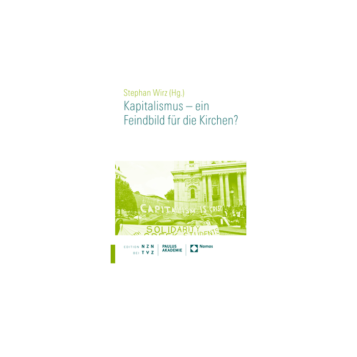 Kapitalismus - ein Feindbild für die Kirchen? Kapitalismus - ein Feindbild für die Kirchen?