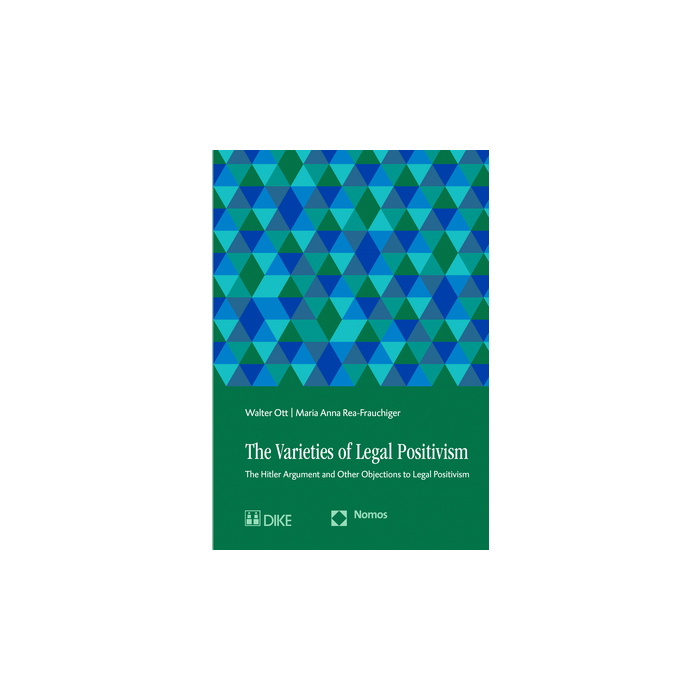 The Varieties of Legal Positivism The Varieties of Legal Positivism