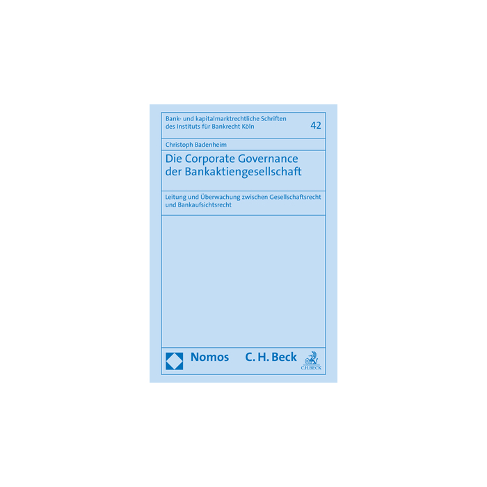 Die Corporate Governance der Bankaktiengesellschaft Die Corporate Governance der Bankaktiengesellschaft