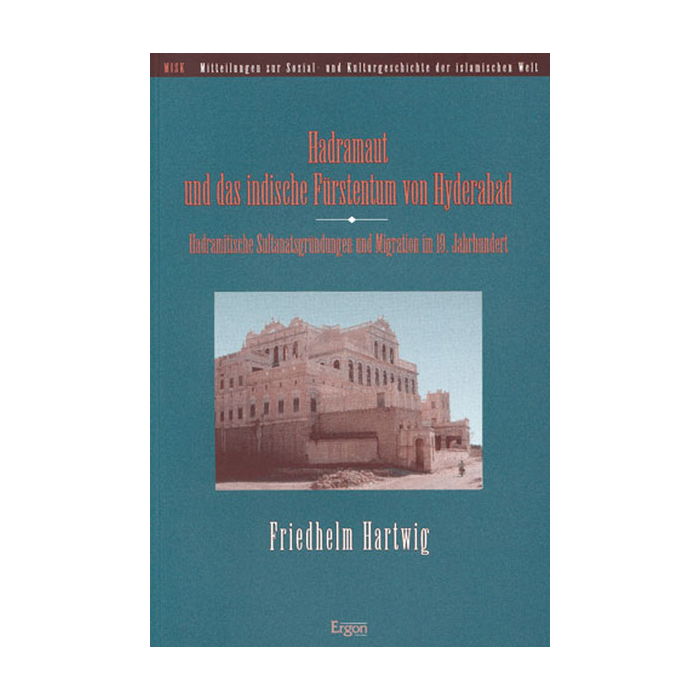 Hadramaut und das indische Fürstentum von Hyderabad Hadramaut und das indische Fürstentum von Hyderabad