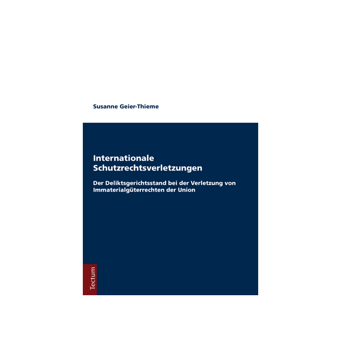 Internationale Schutzrechtsverletzungen Internationale Schutzrechtsverletzungen