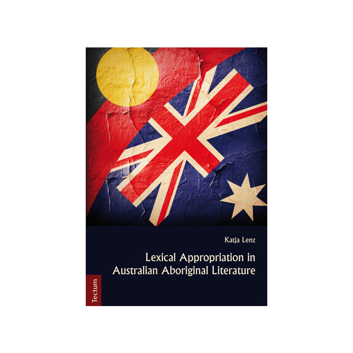Lexical Appropriation in Australian Aboriginal Literature Lexical Appropriation in Australian Aboriginal Literature