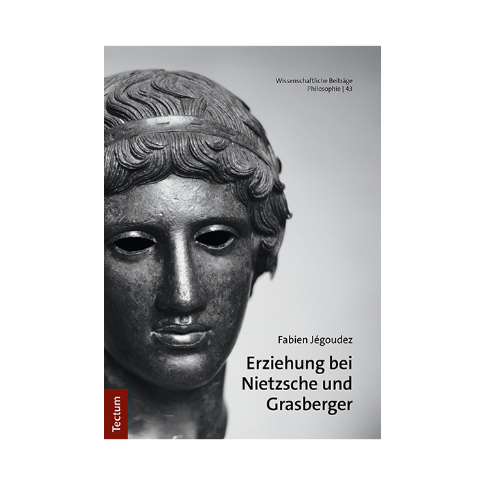 Erziehung bei Nietzsche und Grasberger Erziehung bei Nietzsche und Grasberger