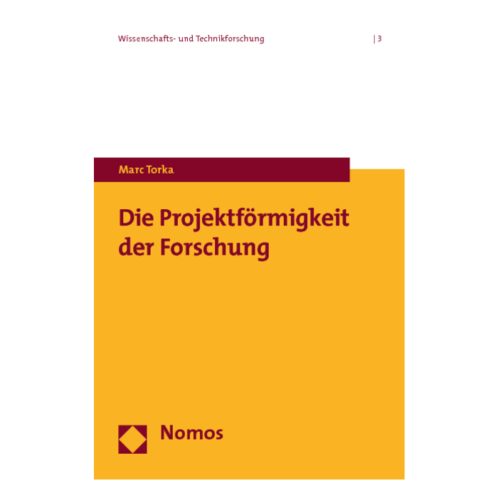 Die Projektförmigkeit der Forschung Die Projektförmigkeit der Forschung