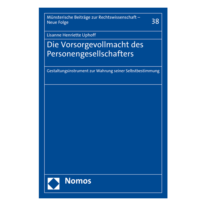 Die Vorsorgevollmacht des Personengesellschafters Die Vorsorgevollmacht des Personengesellschafters