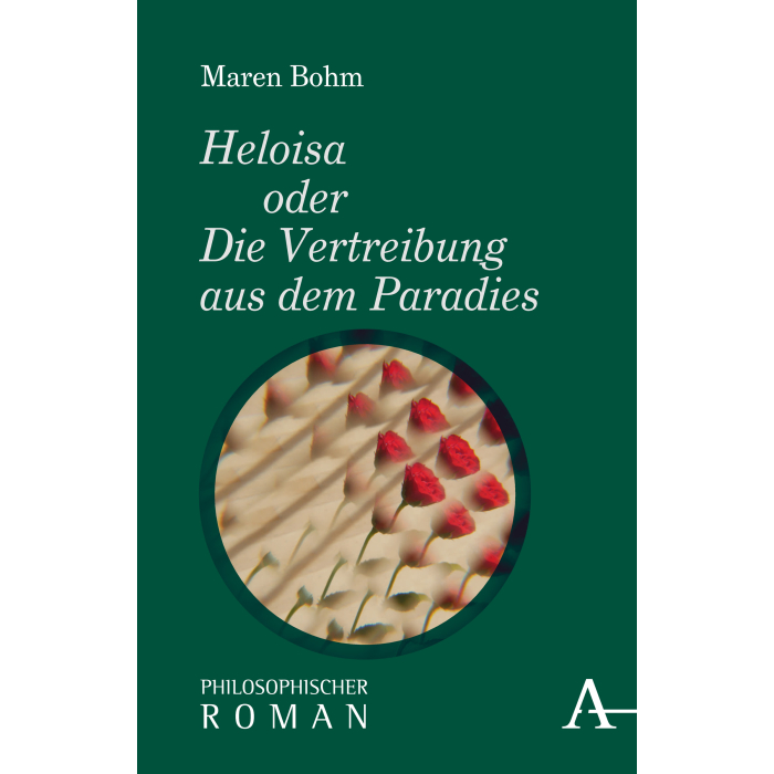 Heloisa oder Die Vertreibung aus dem Paradies Heloisa oder Die Vertreibung aus dem Paradies