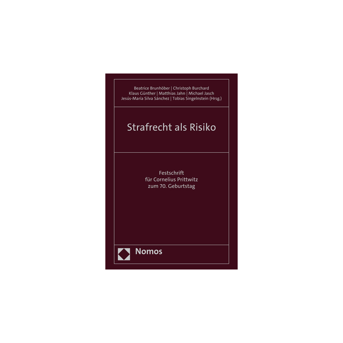 Strafrecht als Risiko Strafrecht als Risiko
