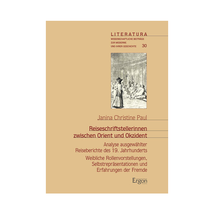 Reiseschriftstellerinnen zwischen Orient und Okzident Reiseschriftstellerinnen zwischen Orient und Okzident