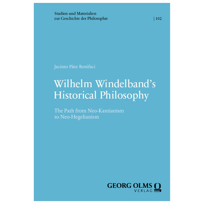 Wilhelm Windelband's Historical Philosophy Wilhelm Windelband's Historical Philosophy