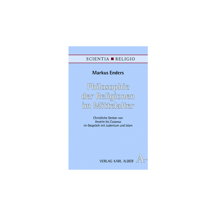 Philosophie der Religionen im Mittelalter Philosophie der Religionen im Mittelalter