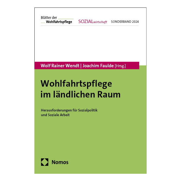 Wohlfahrtspflege im ländlichen Raum Wohlfahrtspflege im ländlichen Raum