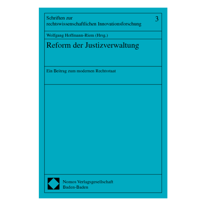 Reform der Justizverwaltung Reform der Justizverwaltung