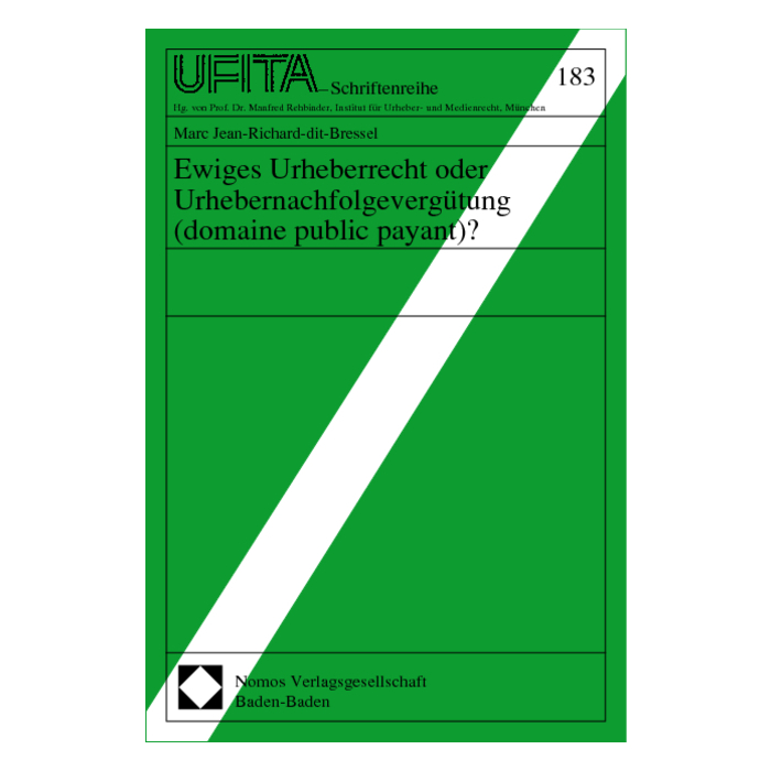 Ewiges Urheberrecht oder Urhebernachfolgevergütung (domaine public payant)? Ewiges Urheberrecht oder Urhebernachfolgevergütung (domaine public payant)?