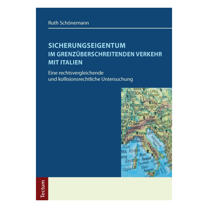 Sicherungseigentum im grenzüberschreitenden Verkehr mit Italien Sicherungseigentum im grenzüberschreitenden Verkehr mit Italien