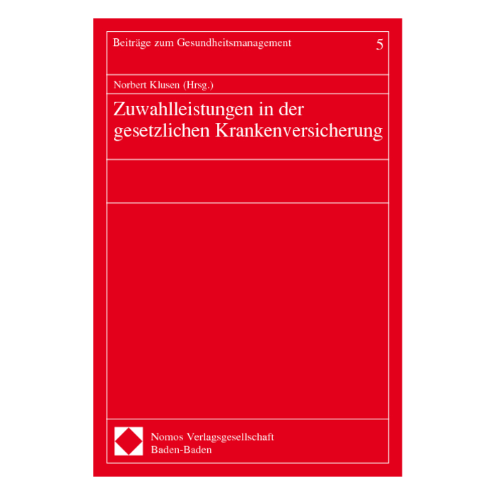Zuwahlleistungen in der gesetzlichen Krankenversicherung Zuwahlleistungen in der gesetzlichen Krankenversicherung