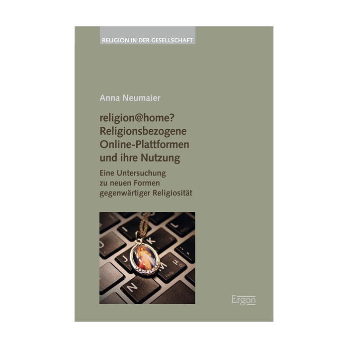 religion@home? Religionsbezogene Online-Plattformen und ihre Nutzung religion@home? Religionsbezogene Online-Plattformen und ihre Nutzung