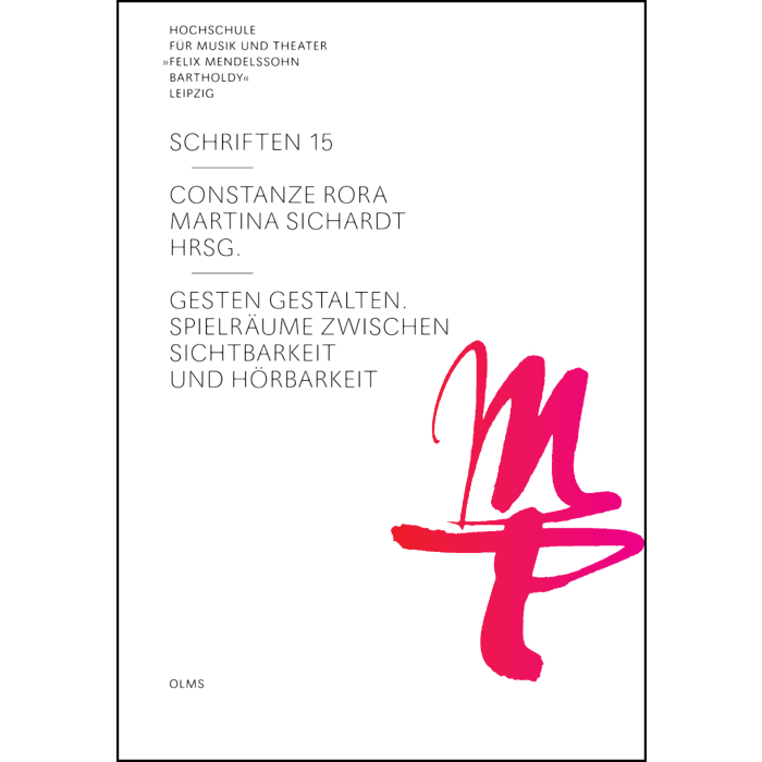 Gesten gestalten - Spielräume zwischen Sichtbarkeit und Hörbarkeit Gesten gestalten - Spielräume zwischen Sichtbarkeit und Hörbarkeit