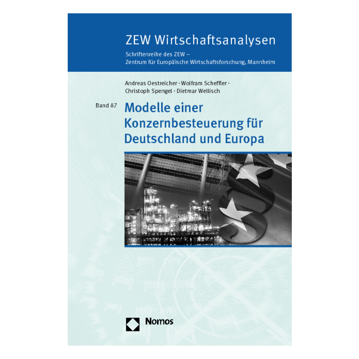 Modelle einer Konzernbesteuerung für Deutschland und Europa Modelle einer Konzernbesteuerung für Deutschland und Europa