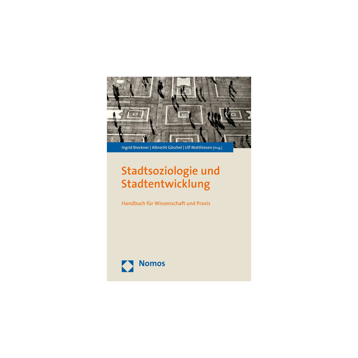 Stadtsoziologie und Stadtentwicklung Stadtsoziologie und Stadtentwicklung
