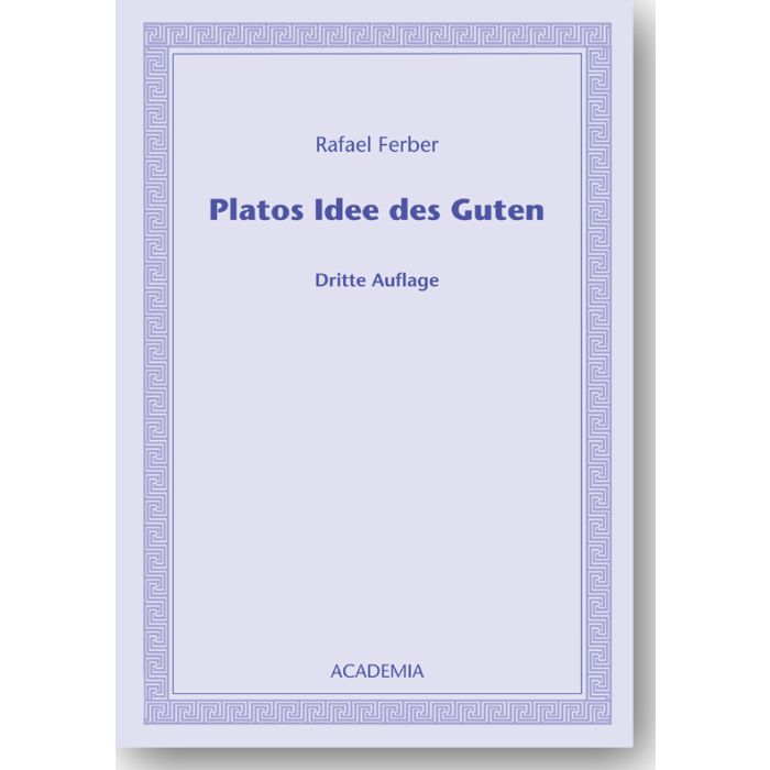 Platos Idee des Guten Platos Idee des Guten