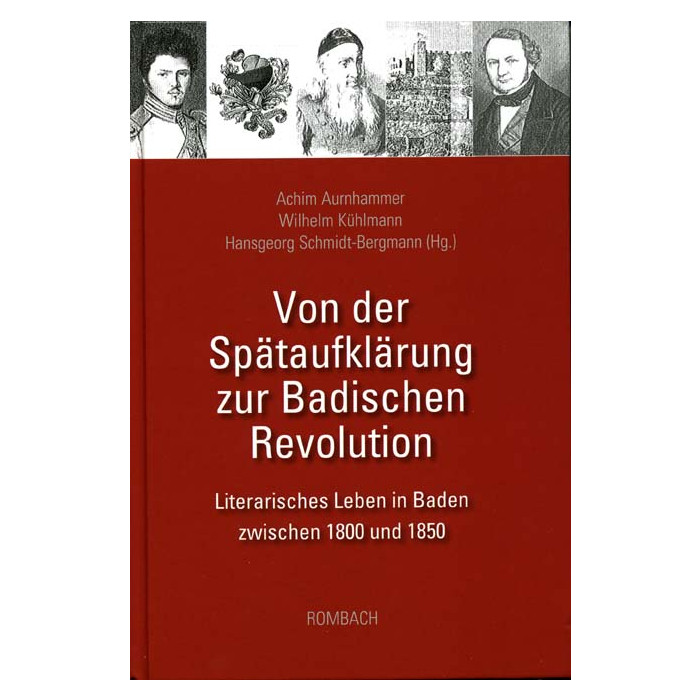 Von der Spätaufklärung zur Badischen Revolution Von der Spätaufklärung zur Badischen Revolution