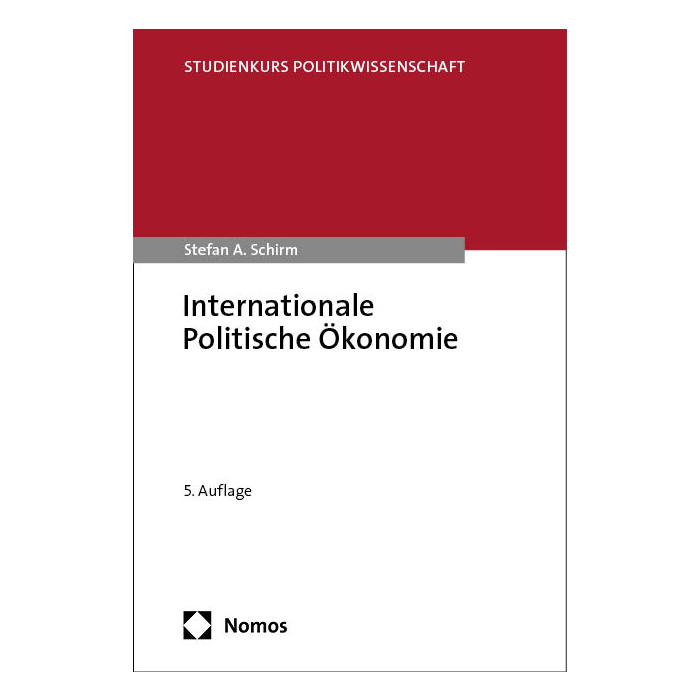 Internationale Politische Ökonomie Internationale Politische Ökonomie