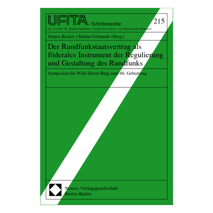 Der Rundfunkstaatsvertrag als föderales Instrument der Regulierung und Gestaltung des Rundfunks Der Rundfunkstaatsvertrag als föderales Instrument der Regulierung und Gestaltung des Rundfunks