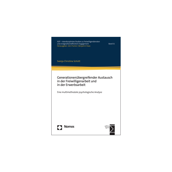 Generationenübergreifender Austausch in der Freiwilligenarbeit und in der Erwerbsarbeit Generationenübergreifender Austausch in der Freiwilligenarbeit und in der Erwerbsarbeit