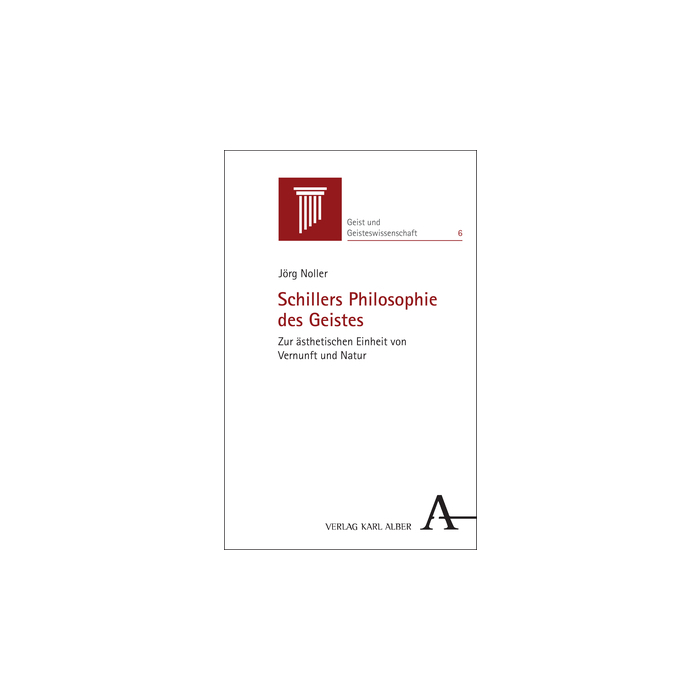 Schillers Philosophie des Geistes Schillers Philosophie des Geistes