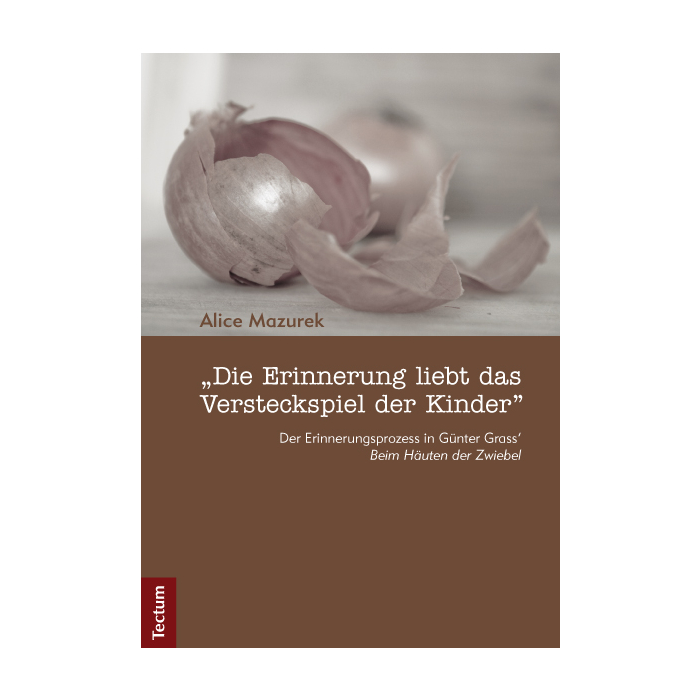 "Die Erinnerung liebt das Versteckspiel der Kinder" "Die Erinnerung liebt das Versteckspiel der Kinder"