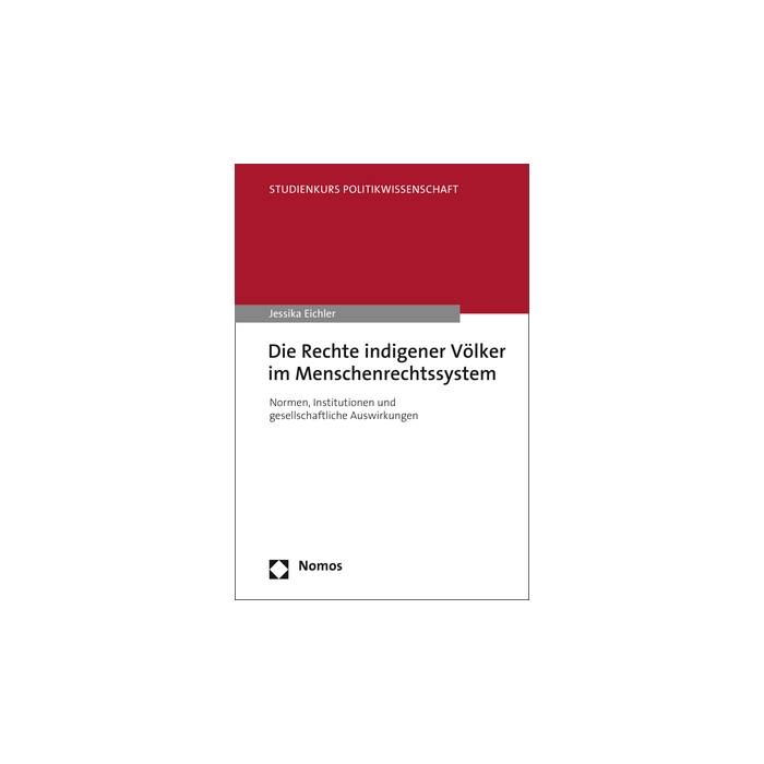 Die Rechte indigener Völker im Menschenrechtssystem Die Rechte indigener Völker im Menschenrechtssystem